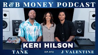 Keri Hilson • R&amp;B MONEY Podcast • Ep.072