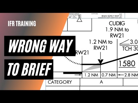 Are you Briefing IFR Approaches Wrong? | How to Brief an IFR Approach Plate