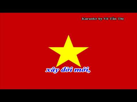 Tiến quân ca karaoke   Quốc ca Việt Nam   2 lời   Karaoke Võ Tấn Thi