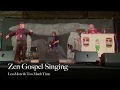 Zen Gospel Singing