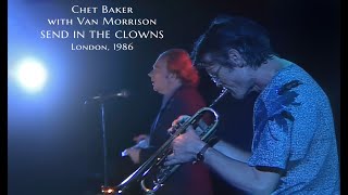 Chet Baker with Van Morrison, Send in the Clowns, Ronnie Scott&#39;s Jazz Club, London, 1986