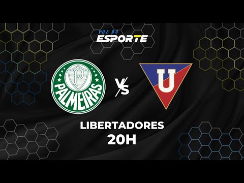 LIBERTADORES: Palmeiras busca virada histórica contra LDU - AO VIVO