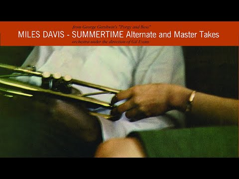 Miles Davis & Gil Evans- Summertime (2 takes) [from the Porgy & Bess sessions]