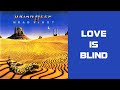 URIAH HEEP - Love Is Blind  (1983, Head First, HD)