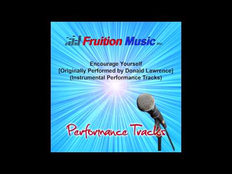 Encourage Yourself (Low Key) [Originally by Donald Lawrence] [Instrumental Track] SAMPLE Video