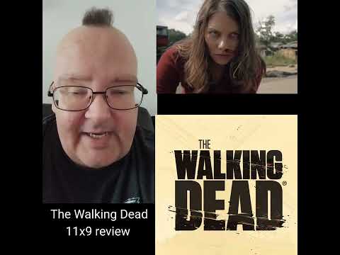 The Walking Dead 11x9 review **SPOILERS**
