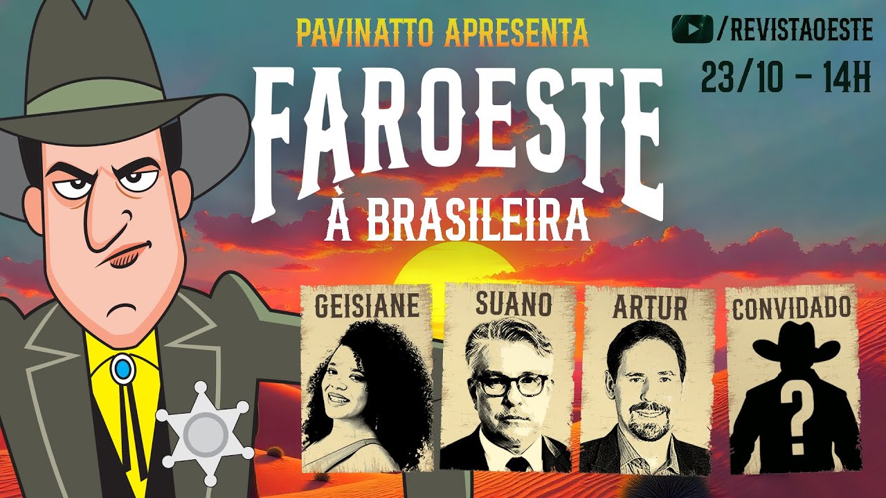 FAROESTE À BRASILEIRA, com PAVINATTO - 23/10/2024