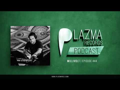 Millivolt  -  Plazma Records Episode 444