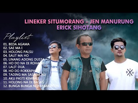 JEN MANURUNG - ERICK SIHOTANG - LINEKER SITUMORANG || FULL ALBUM (Audio Full Album)
