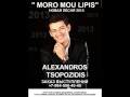 Alexandros Tsopozidis - "Moro mou lipis" (2013 ...