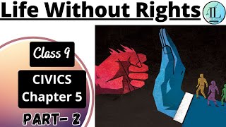 Life Without Rights | Democratic Rights | Class 9 Civics Chapter 5 | NCERT | UPSC@internet_learning