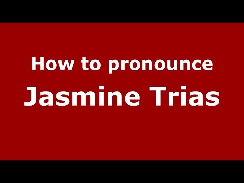 How to pronounce Jasmine Trias (American English/US)  - PronounceNames.com