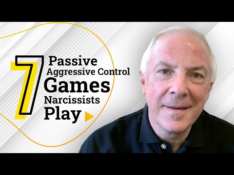 7 Passive Aggressive Control Games Narcissists Play