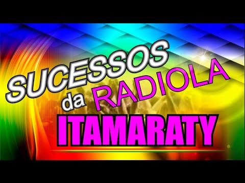 SUCESSOS  DA  RADIOLA ITAMARATY  / CARAVANA DO SUCESSO.