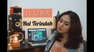SEVENTEEN - HAL TERINDAH ( ILONA COVER )