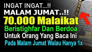 Download lagu INGAT INI MALAM JUMAT!! LAKUKAN 4 AMALAN INI PENGHAPUS DOSA 80 TAHUN PENGUNDANG DOA 70.000 MALAIKAT mp3 Download lagu INGAT INI MALAM JUMAT!! LAKUKAN 4 AMALAN INI PENGHAPUS DOSA 80 TAHUN PENGUNDANG DOA 70.000 MALAIKAT mp3