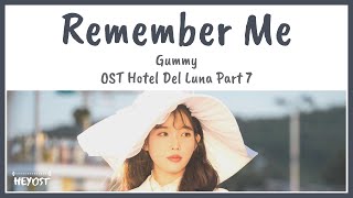 Gummy (거미) - Remember Me (기억해줘요 내 모든 날과 그때를) OST Hotel Del Luna Part 7 | Lyrics