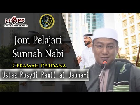 Jom Pelajari Sunnah Nabi | Ustaz Rusydi Ramli al Jauhari