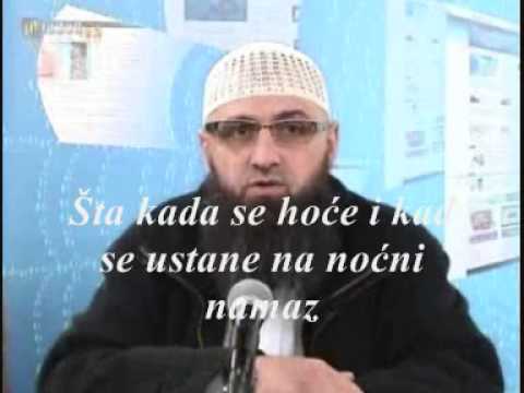 Safet Kuduzović-48.Šta kada se hoće i kad se ustane na noćni namaz