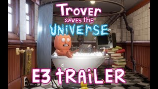 Trover Saves the Universe