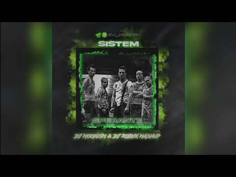 Sistem Vs J.Trend & Kataa x Max Flame & Dacks - Speranțe (DJ Moonzim & DJ RobyX Mashup)