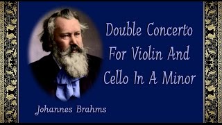 Brahms - Double Concerto In A Minor