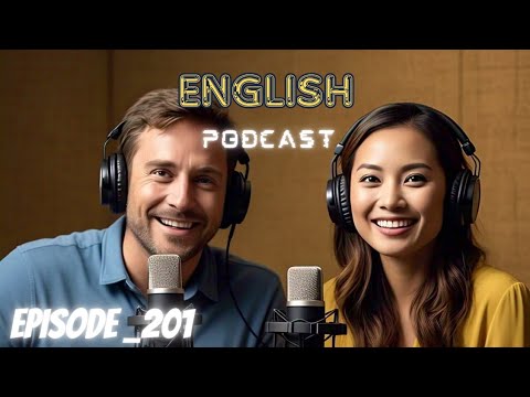 Learning English Podcast Conversation Episode 201 | Podcast English latest | Podcast For Learning 