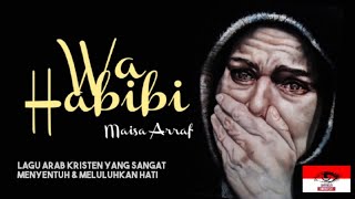 Download lagu WA HABIBI (Maisa Arraf) Lagu Kristen Arab yang Sangat Menyentuh dan Meluluhkan Hati mp3 Download lagu WA HABIBI (Maisa Arraf) Lagu Kristen Arab yang Sangat Menyentuh dan Meluluhkan Hati mp3