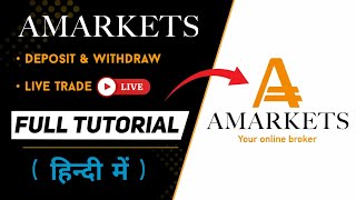 AMarkets Broker Full Tutorial in Hindi | AMarkets Review | Forex Trading With AM