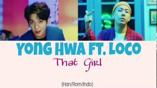 Jung Yong Hwa (정용화)  ft. Loco (로꼬) - That Girl (여자여자해) Lyrics Indo Sub (Han/Rom/Indo)