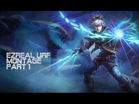 Ezreal URF Compilation Part 1 PENTA KILL ?