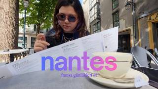 Jules Verne'in şehri Nantes turu | Nantes Vlog #1 🇫🇷