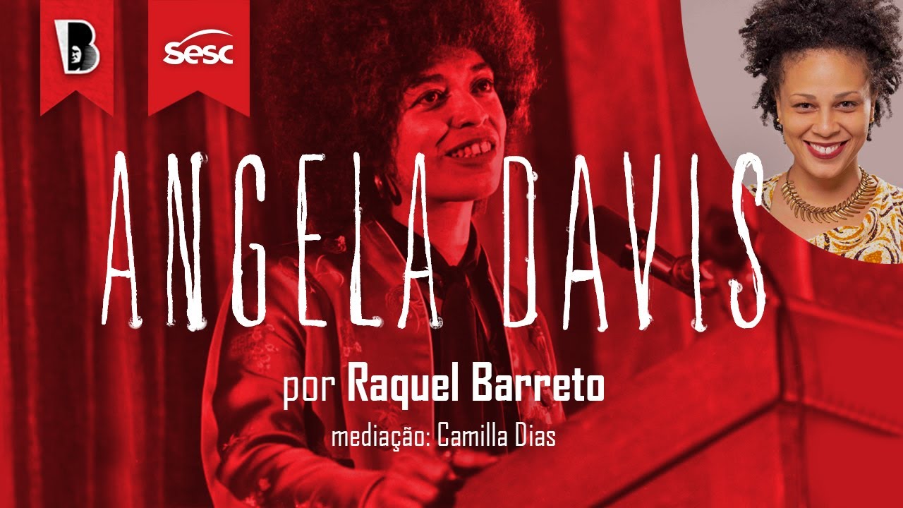 Introdução a Angela Davis | MULHERES, RAÇA E CLASSE | com Raquel Barreto