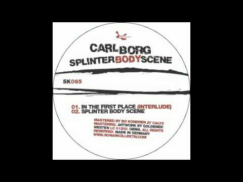 Carl Borg - Splinter Body Scene [Sonar Kollektiv, 2005]