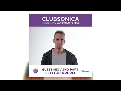 Clubsonica Radio 055   Juan Pablo Torrez & guest Leo Guerrero