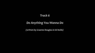 Richard H - Do Anything You Wanna Do (cover)