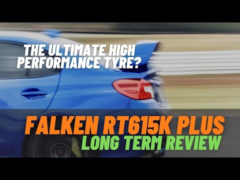 Falken Azenis RT615K+ Long Term Review