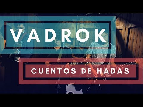 Vadrok - Cuentos de Hadas (Video Oficial)
