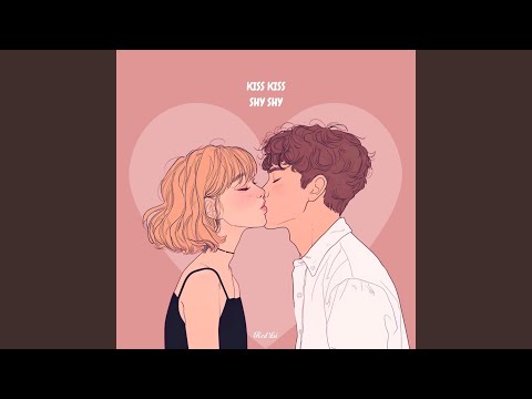 Kiss Kiss Shy Shy