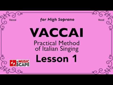 Vaccai, Lesson 1 - Song 1. (High Soprano)