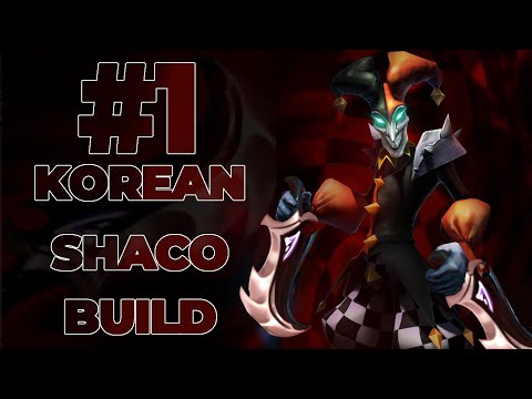 RANK 1 SHACO KOREA'S BUILD