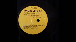 Magic Village ‎– Shake It Up