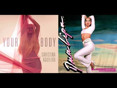 Christina Aguilera - Your Body vs. Dua Lipa - Levitating (MASHUP)