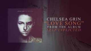 Chelsea Grin - Love Song