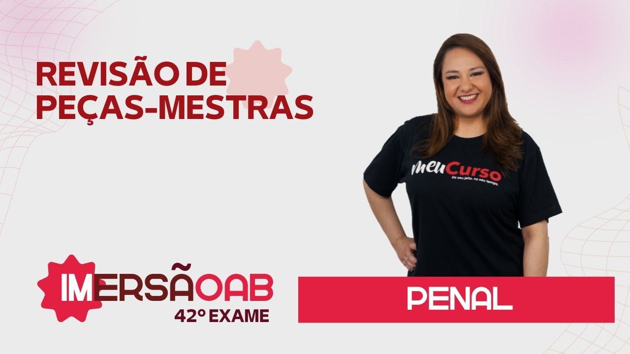 As Peças Que Mais Caem na 2ª Fase da OAB  em Penal | 42º Exame da Ordem