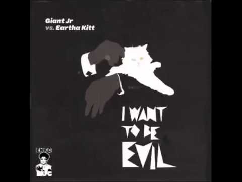 Eartha Kitt  -  I Wanna Be Evil (Giant Remix)