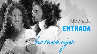 Alborada ENTRADA (versión homenaje)