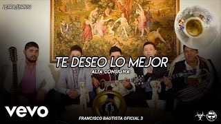 (LETRA) Te Deseo Lo Mejor - Alta Consigna [Official Lyric Video]