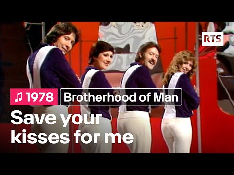 Brotherhood of Man - Save your kisses for me (1978)