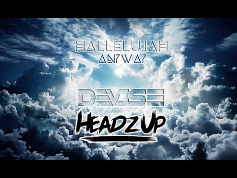 DeV1Se & HeadzUp - Hallelujah Anyway